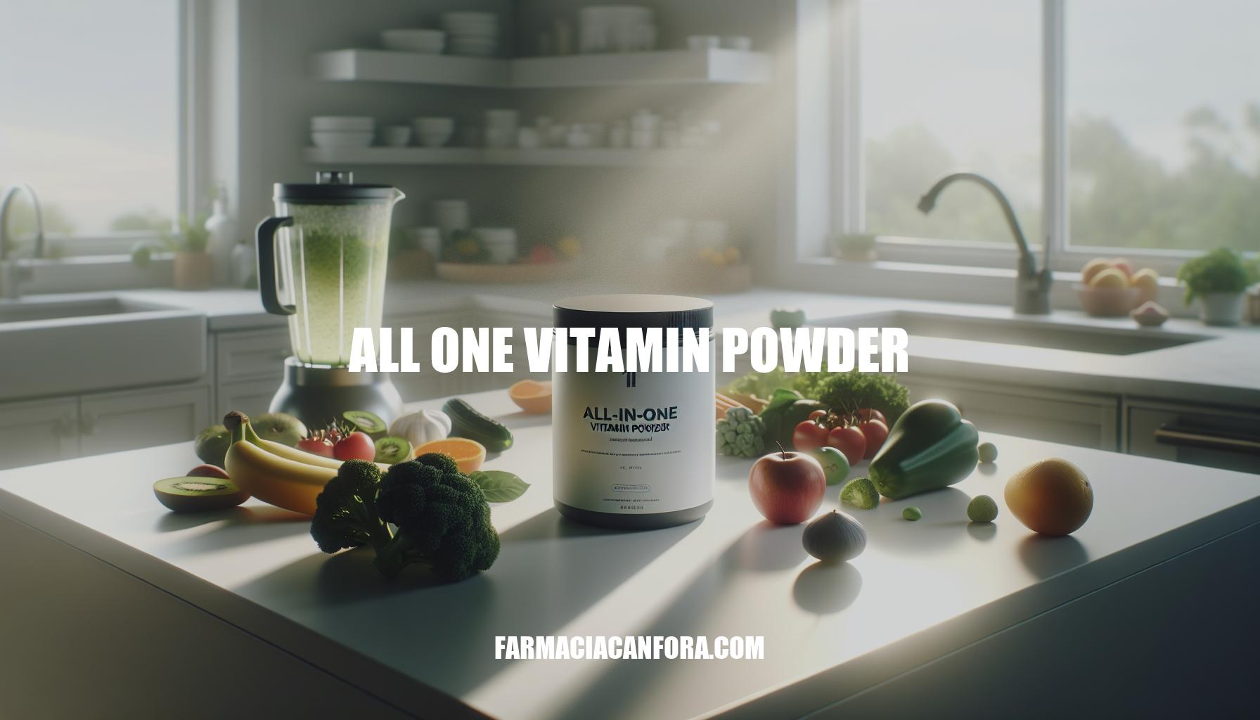 All One Vitamin Powder: The Ultimate Comprehensive Nutrition Solution