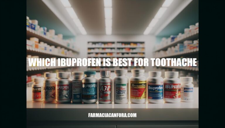 Best Ibuprofen for Toothache: Which Brand Works Best?