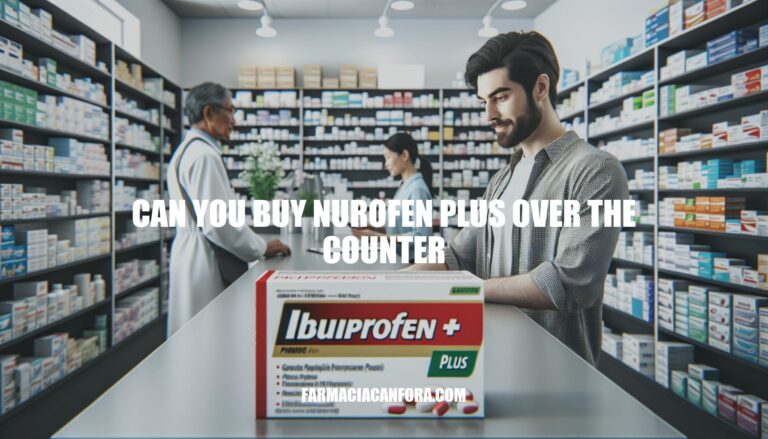 Can You Buy Nurofen Plus Over the Counter: Regulations and Tips