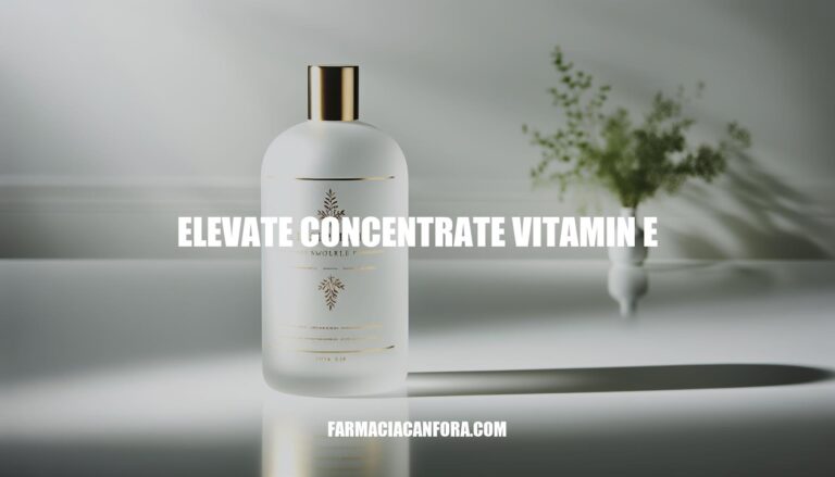 Elevate Concentrate Vitamin E: The Ultimate Skin and Health Booster