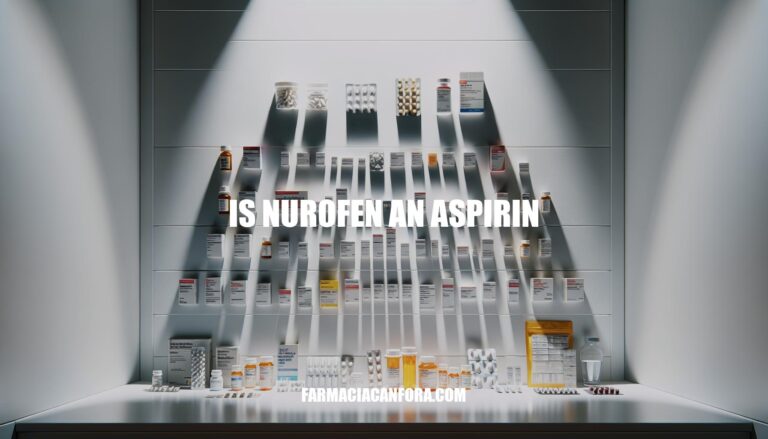 Is Nurofen an Aspirin: Understanding the Differences and Uses