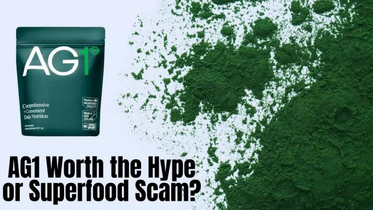 A bag of AG1 next to a pile of green powder with text reading: AG1 Worth the Hype or Superfood Scam?
