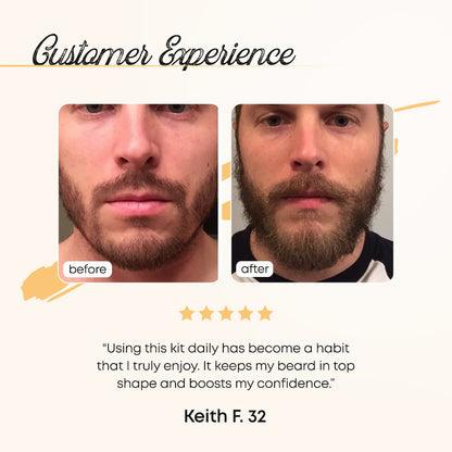 Keith F, 32, says, Using this kit daily has become a habit that I truly enjoy. It keeps my beard in top shape and boosts my confidence.