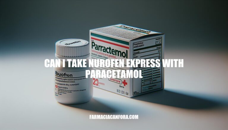 Can I Take Nurofen Express With Paracetamol: Dosage, Risks, and Expert Advice