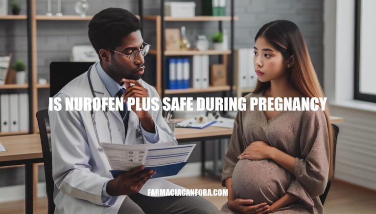 Is Nurofen Plus Safe During Pregnancy? Expert Advice and Research Findings