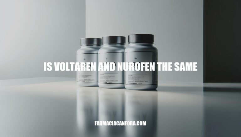 Is Voltaren and Nurofen the Same? Exploring Key Differences and Similarities