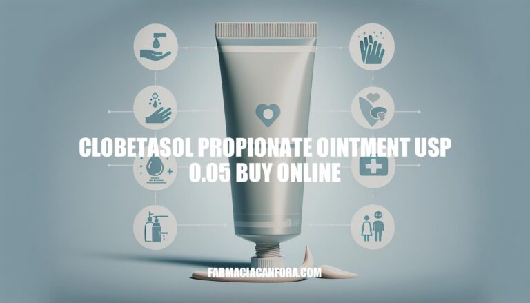 Buy Clobetasol Propionate Ointment USP 0.05 Online: Tips and Guidelines
