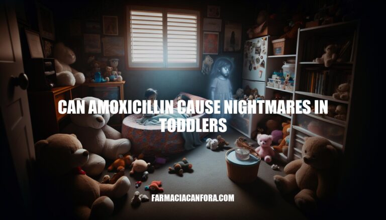 Can Amoxicillin Cause Nightmares in Toddlers