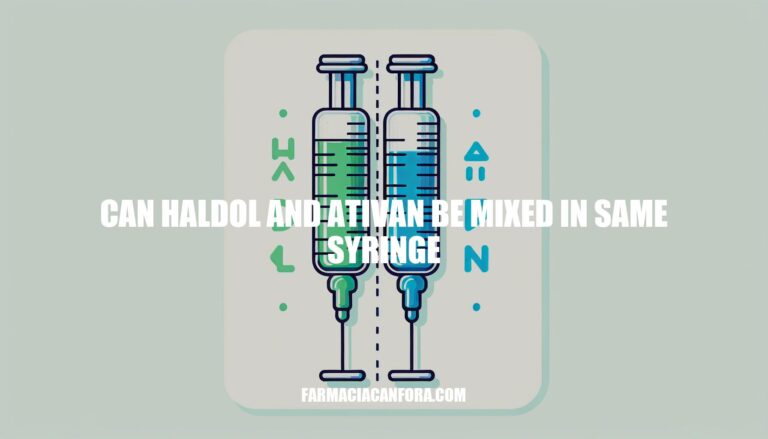Can Haldol and Ativan Be Mixed in Same Syringe