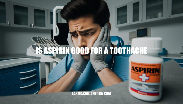 Is Aspirin Good for a Toothache: Pain Relief and Prevention Guide
