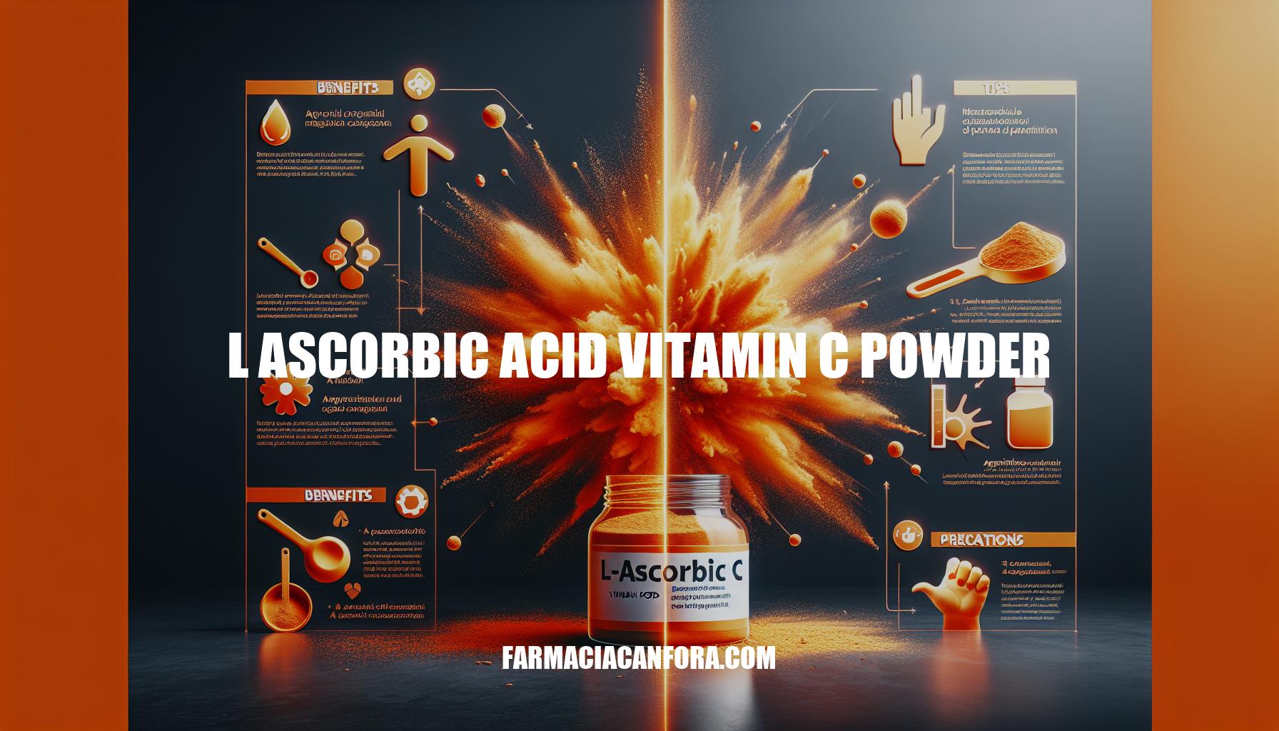 The Power of L-Ascorbic Acid Vitamin C Powder: Benefits, Tips, and Precautions