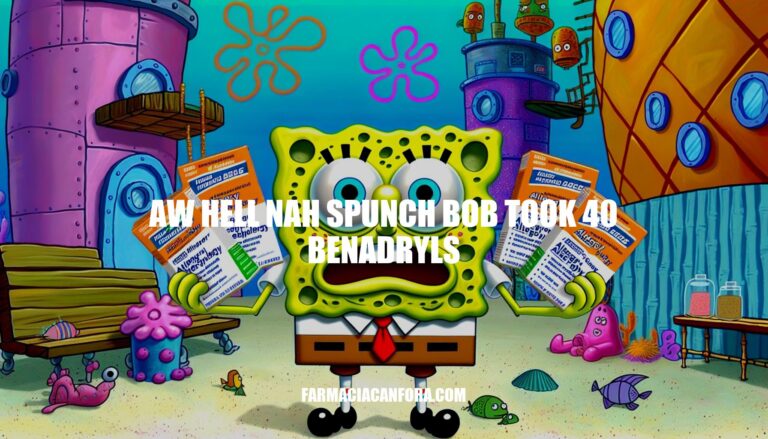 The Truth About Aw Hell Nah SpongeBob Took 40 Benadryls