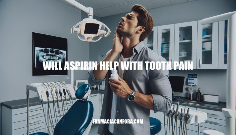 Will Aspirin Help with Tooth Pain: A Comprehensive Guide