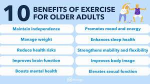 A list of 10 benefits of exercise for older adults, including maintaining independence, managing weight, reducing health risks, improving brain function, boosting mental health, promoting mood and energy, enhancing sleep health, strengthening mobility and flexibility, improving body image, and elevating sexual function.
