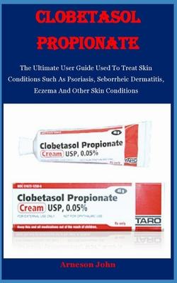 A tube of cream labeled Clobetasol Propionate 0.05%.