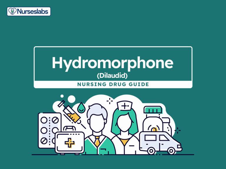 A green background with the words Hydromorphone (Dilaudid) Nursing Drug Guide in white text, along with two people, one in scrubs and one in a lab coat, and several medical symbols.