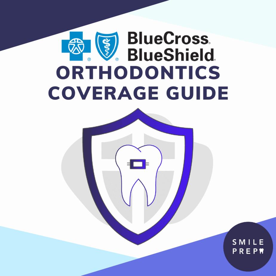Blue Cross Blue Shield Orthodontics Coverage Guide.