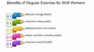 A list of the benefits of regular exercise for shift workers.