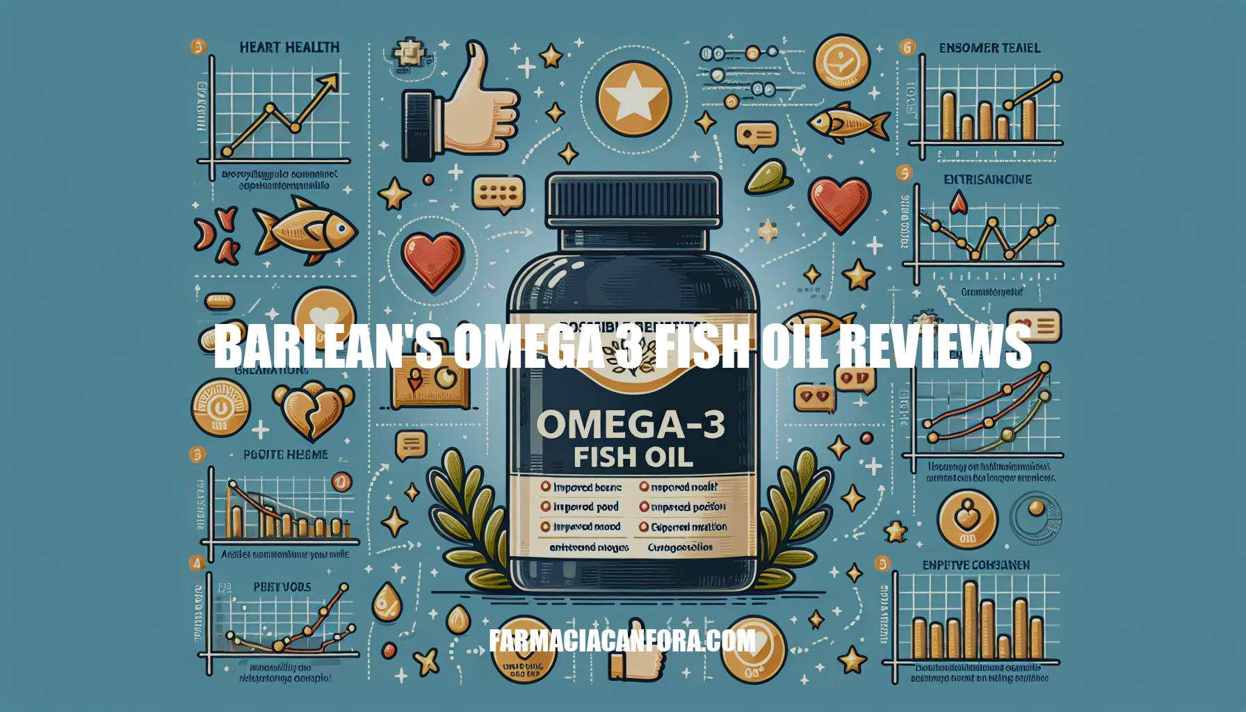 Barlean's Omega-3 Fish Oil Reviews: Benefits and Results