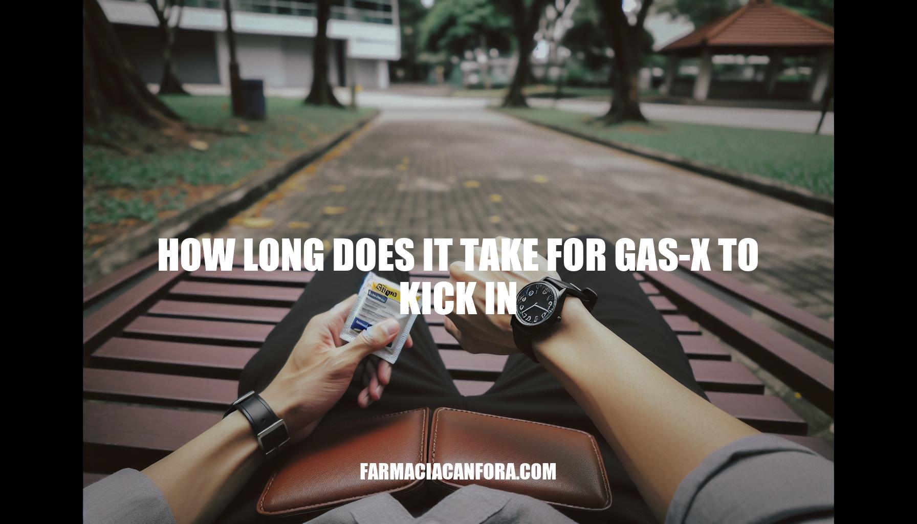 How Long Does It Take for Gas-X to Kick In