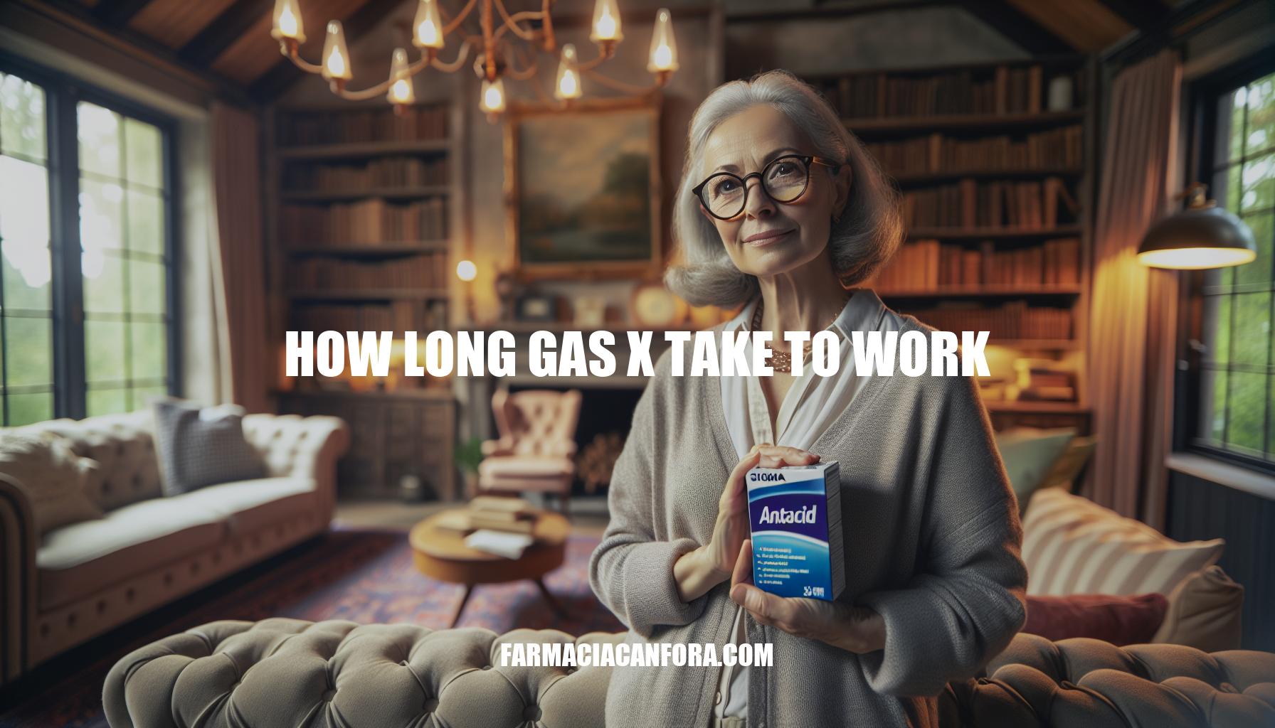 How Long Gas-X Takes to Work