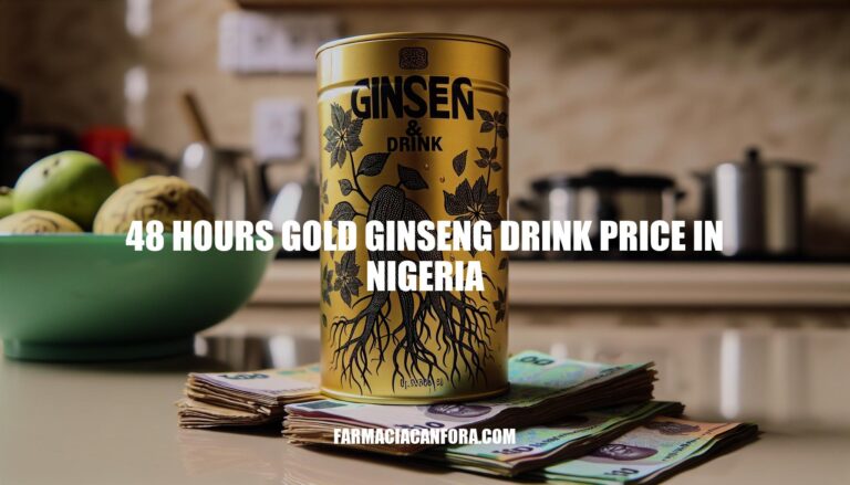 48 Hours Gold Ginseng Drink Price in Nigeria: Everything You Need to Know