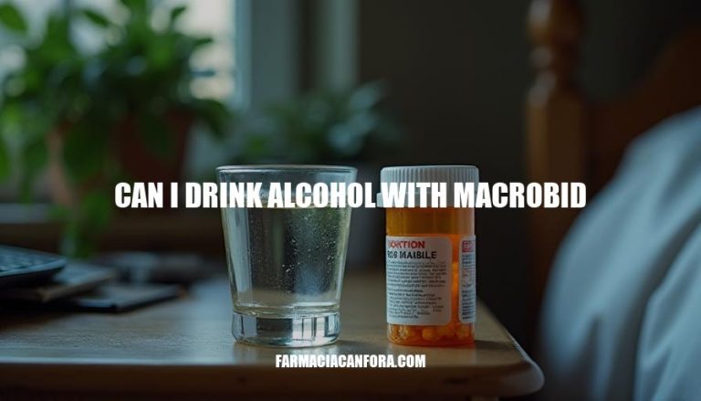 Can I Drink Alcohol with Macrobid: Safety and Interactions