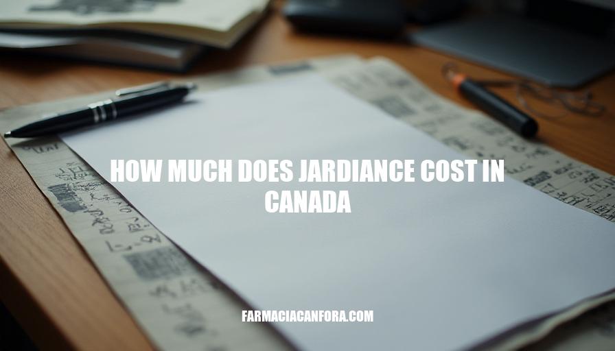 Jardiance Cost in Canada: Pricing Without and With Insurance