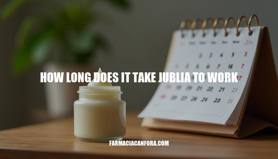 Jublia Treatment Duration: How Long Does It Take to Work?