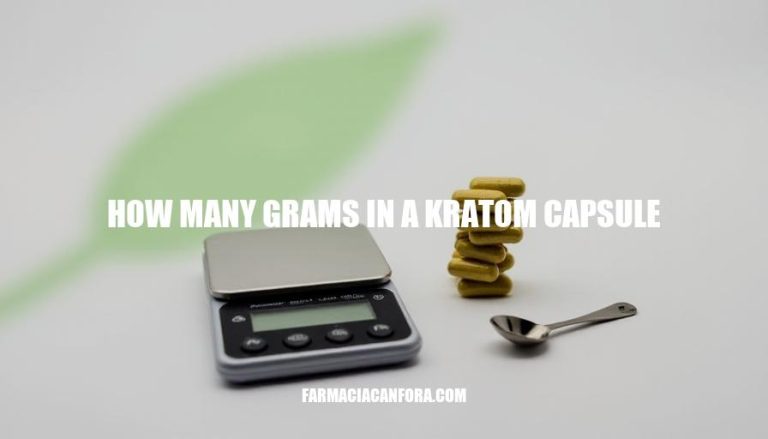 Kratom Capsule Weight: Understanding How Many Grams in a Kratom Capsule