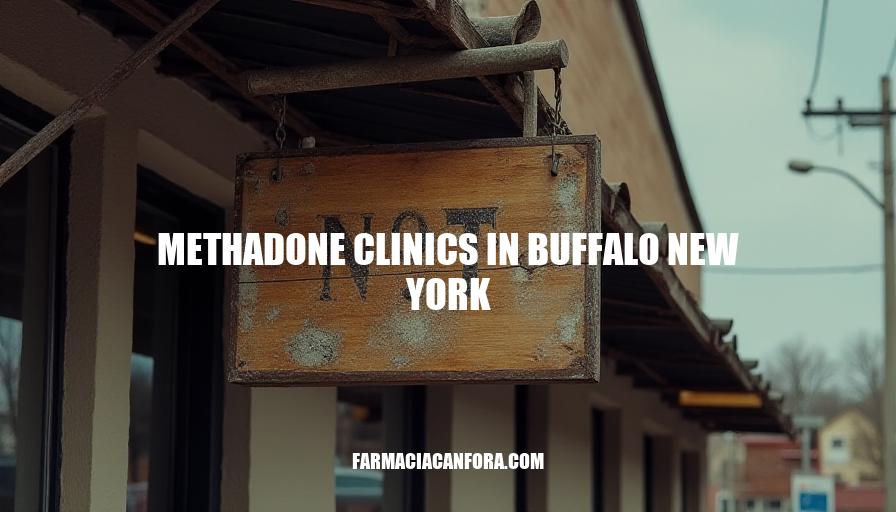 Methadone Clinics in Buffalo NY: Addiction Treatment Options