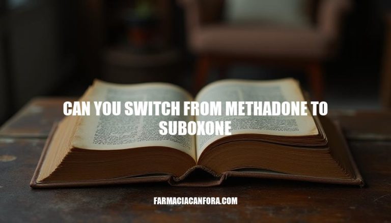 Switching from Methadone to Suboxone: A Comprehensive Guide