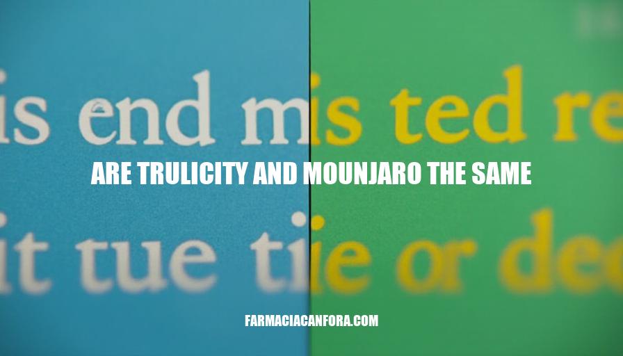 Trulicity vs Mounjaro: Are They the Same Medication?