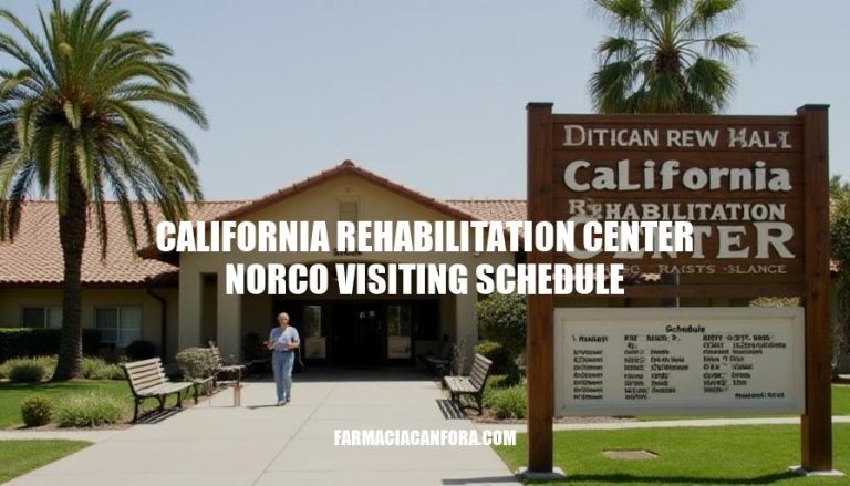 California Rehabilitation Center Norco Visiting Schedule and Guidelines