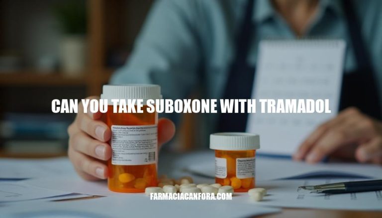 Can You Take Suboxone with Tramadol? Safety and Risks Explained