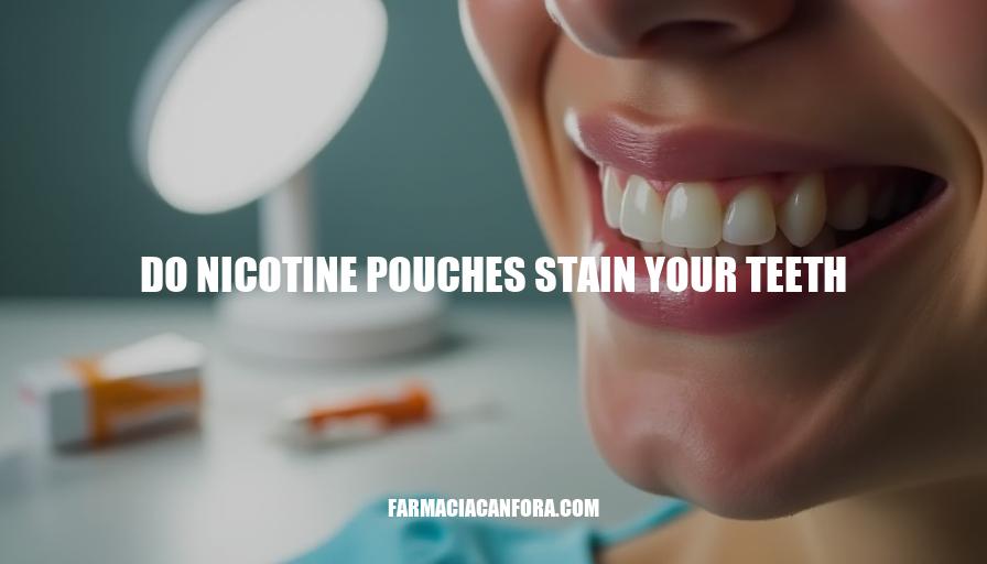 Do Nicotine Pouches Stain Your Teeth?