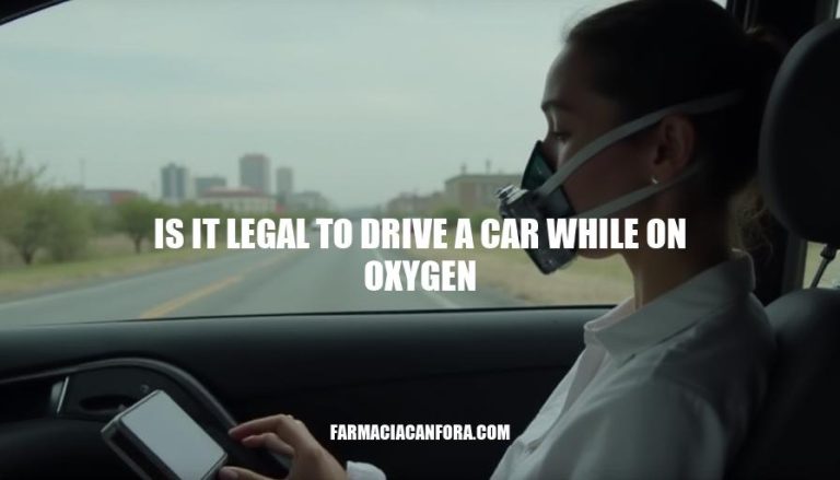 Is It Legal to Drive with Oxygen Therapy?