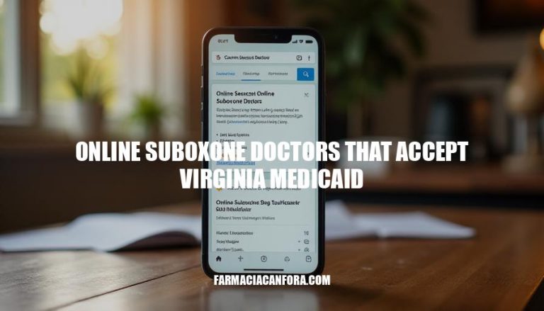 Online Suboxone Doctors That Accept Virginia Medicaid - Treatment Options