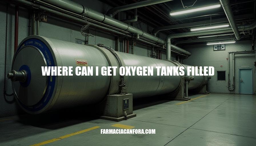 Oxygen Tank Filling Locations Near You