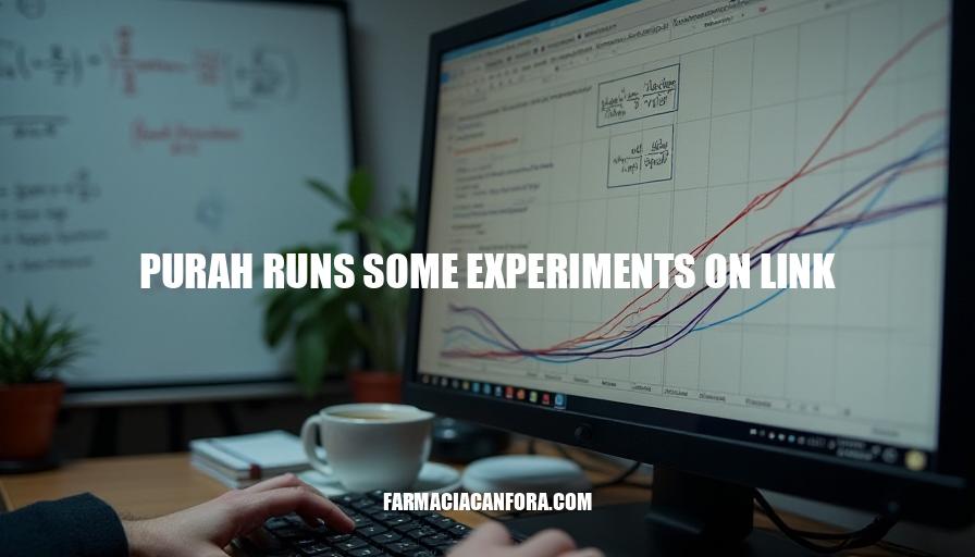 Purah Runs Experiments on Link Optimization