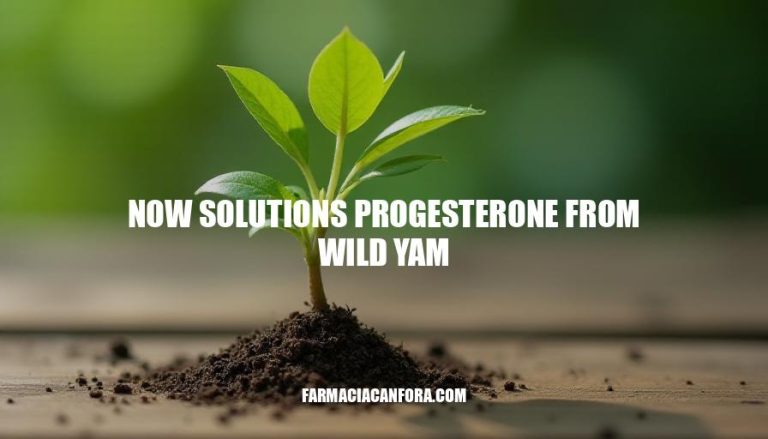 Wild Yam Progesterone Now Solutions: Natural Hormone Balance